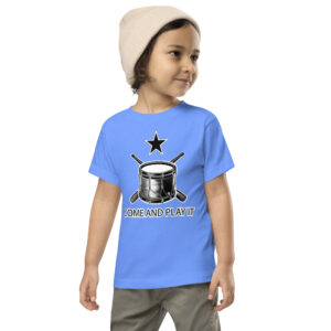 Come and Play It Drummer Toddler Short Sleeve Tee