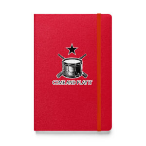 Come and Play It Drummer Hardcover bound notebook